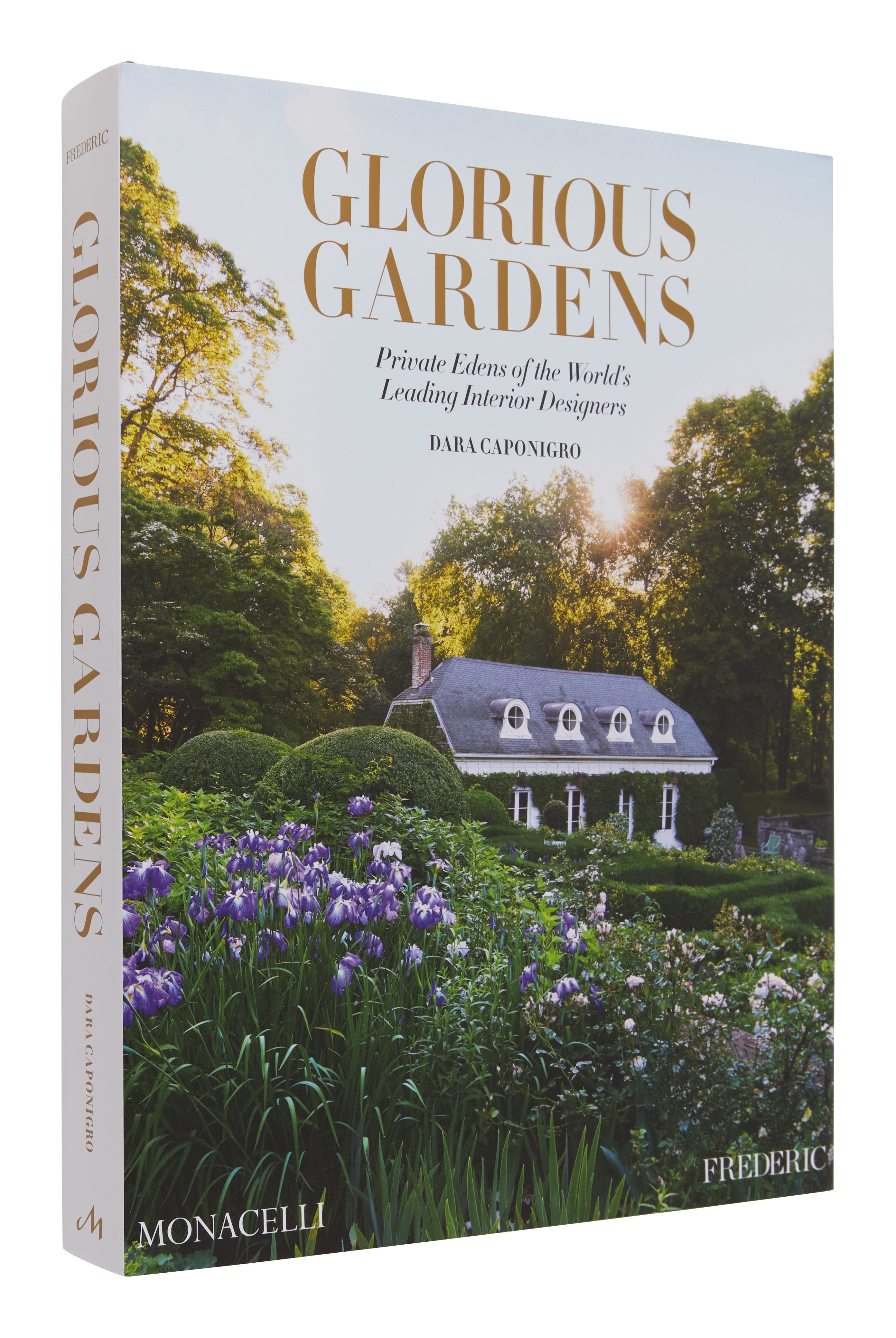 Jayson Home - Glorious Gardens: Private Edens of the World's Leading Interior Designers