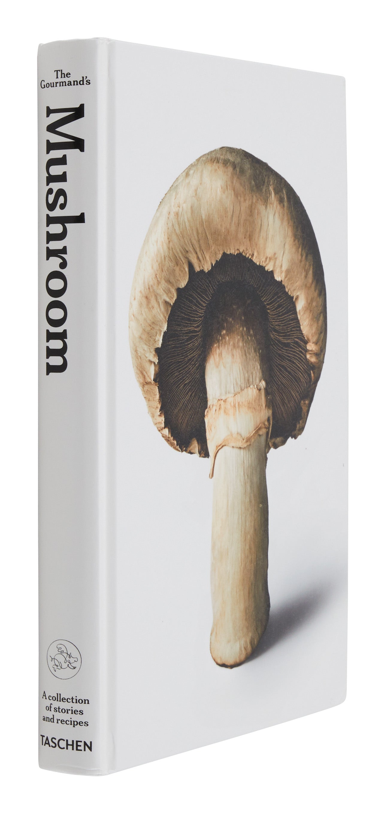 Jayson Home - The Gourmand's Mushroom: A Collection of Stories and Recipes
